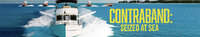 Contraband: Seized at Sea