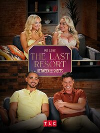 90 Day: The Last Resort Between the Sheets