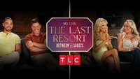 90 Day: The Last Resort Between the Sheets