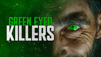 Green Eyed Killers