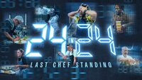 24 in 24: Last Chef Standing