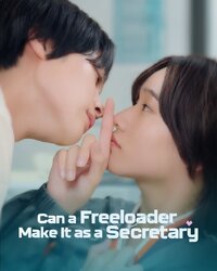Can a Freeloader Make It as a Secretary?