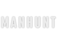 Manhunt