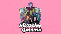 Sketchy Queens