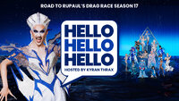 HELLO, HELLO, HELLO: Road To RuPaul's Drag Race Season 17