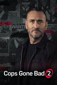 Cops Gone Bad with Will Mellor