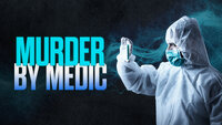 Murder By Medic