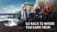 Go Back To Where You Came From