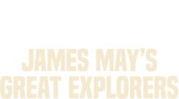 James May's Great Explorers