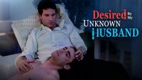 Desired by My Unknown Husband