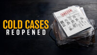 Cold Cases Reopened
