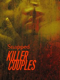 Snapped: Killer Couples