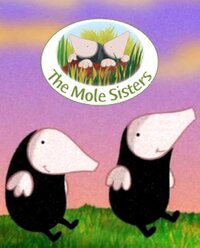The Mole Sisters