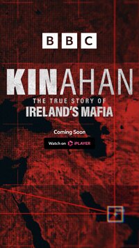 Kinahan: The True Story of Ireland's Mafia
