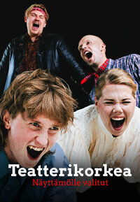 Teatterikorkea - Näyttämölle valitut