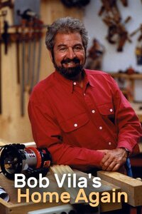 Bob Vila's Home Again