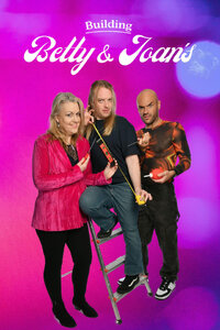 Building Betty & Joan's