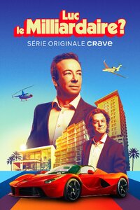 Luc le milliardaire?