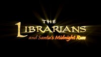The Librarians and Santa's Midnight Run