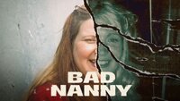Bad Nanny