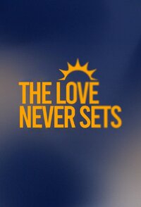 The Love Never Sets