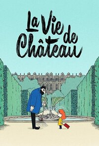 La vie de château