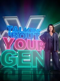 Talkin' 'Bout Your Generation