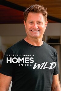 George Clarke's Homes in the Wild