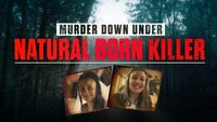 Murder Down Under: Natural Born Killer