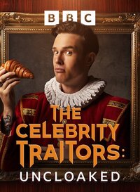 Celebrity Traitors: Uncloaked