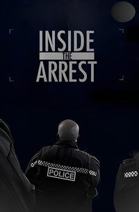 Inside the Arrest
