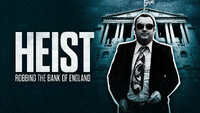 Heist: Robbing the Bank of England