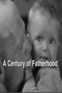 A Century of Fatherhood