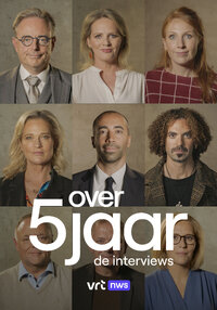 Over 5 jaar: de interviews