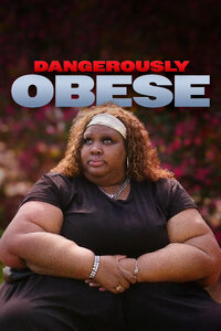 Dangerously Obese