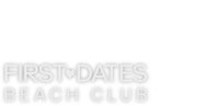 First Dates Beach Club