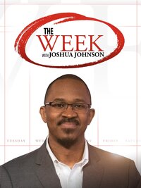 The Week with Joshua Johnson