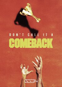 Don't Call It a Comeback