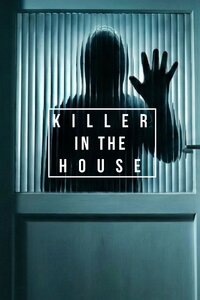 Killer In The House