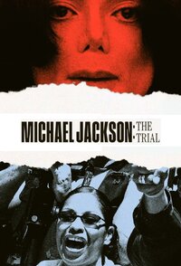 Michael Jackson: The Trial