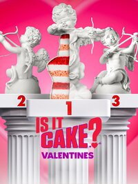 Is It Cake? Valentines