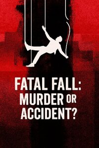 Fatal Fall: Murder or Accident