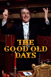 The Good Old Days