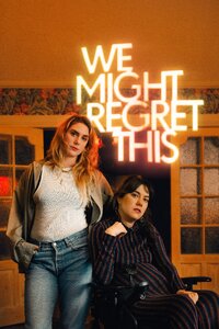 We Might Regret This