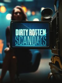 E! Dirty Rotten Scandals