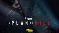 A Plan to Kill