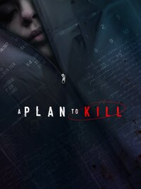 A Plan to Kill