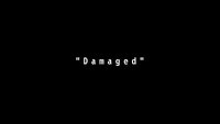Damaged