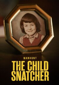 Manhunt: The Child Snatcher