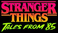 Stranger Things: Tales from '85